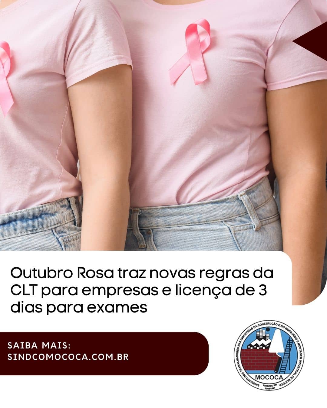 Outubro Rosa traz novas regras da CLT para empresas e licença de 3 dias para exames